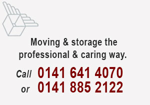 Moving & storing the professional & caring way. Call 0141 641 4070 or 0141 885 2122