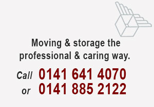 Moving & storing the professional & caring way. Call 0141 641 4070 or 0141 885 2122